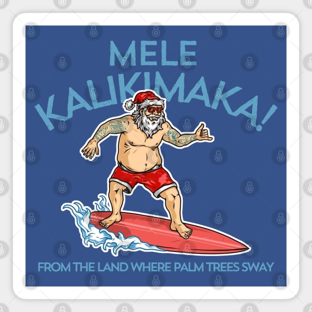 Mele Kalikimaka Magnet by PopCultureShirts